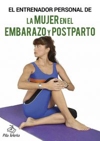 El entrenador de la mujer en el embarazo y el postparto