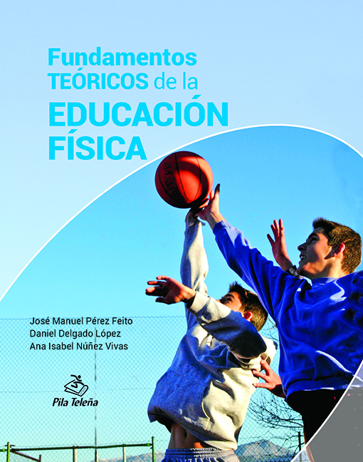 Fundamentos teóricos de la Educación Física - Editorial Líder en Libros de  Educación Física y Deportes
